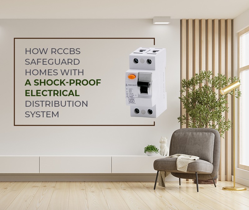 RCCBs to Safeguard Homes with Electrical Distribution System