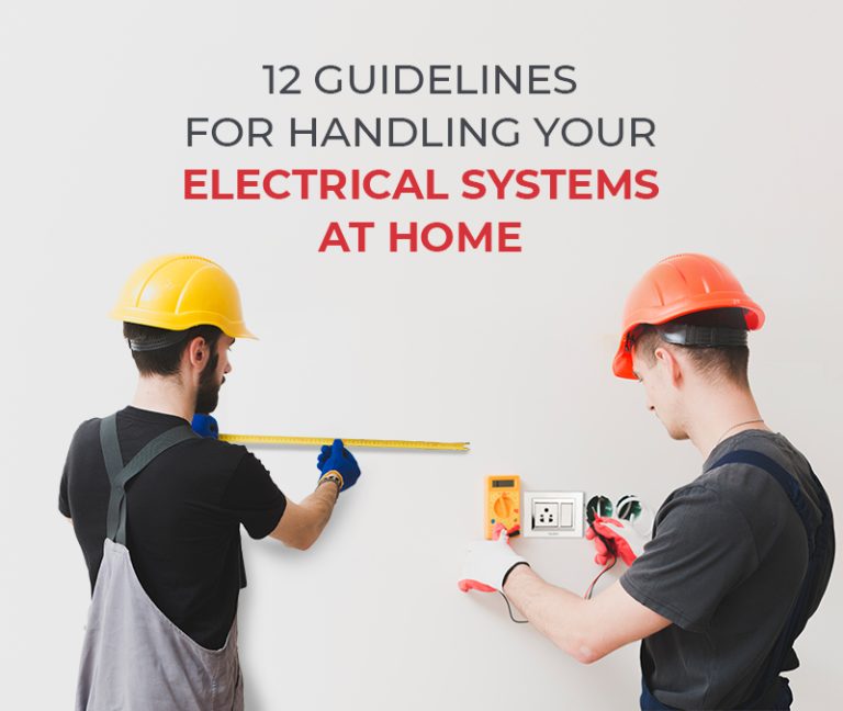 12 Guidelines for Handling Your Electrical Systems at Home Precision Electricals Blog